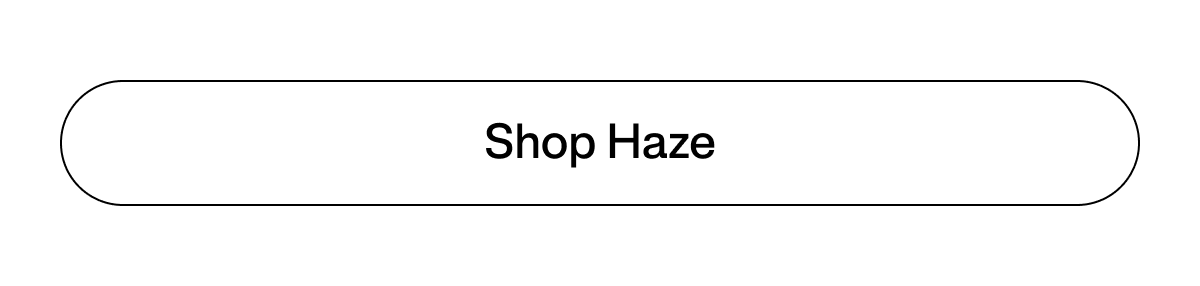Shop Haze