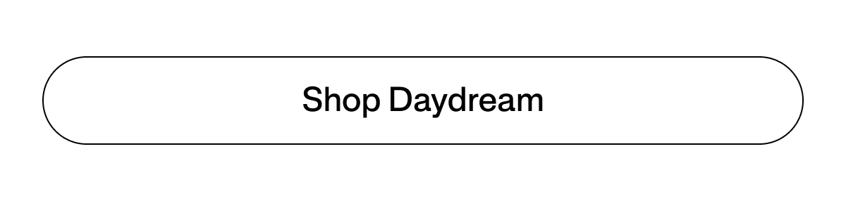 Shop Daydream