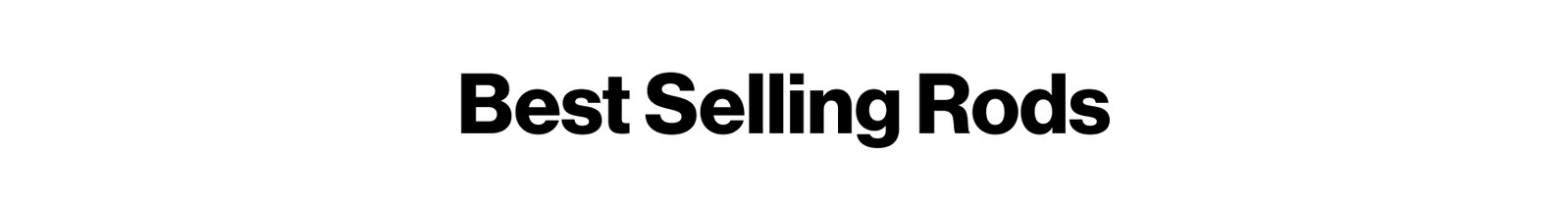 Best Selling Rods