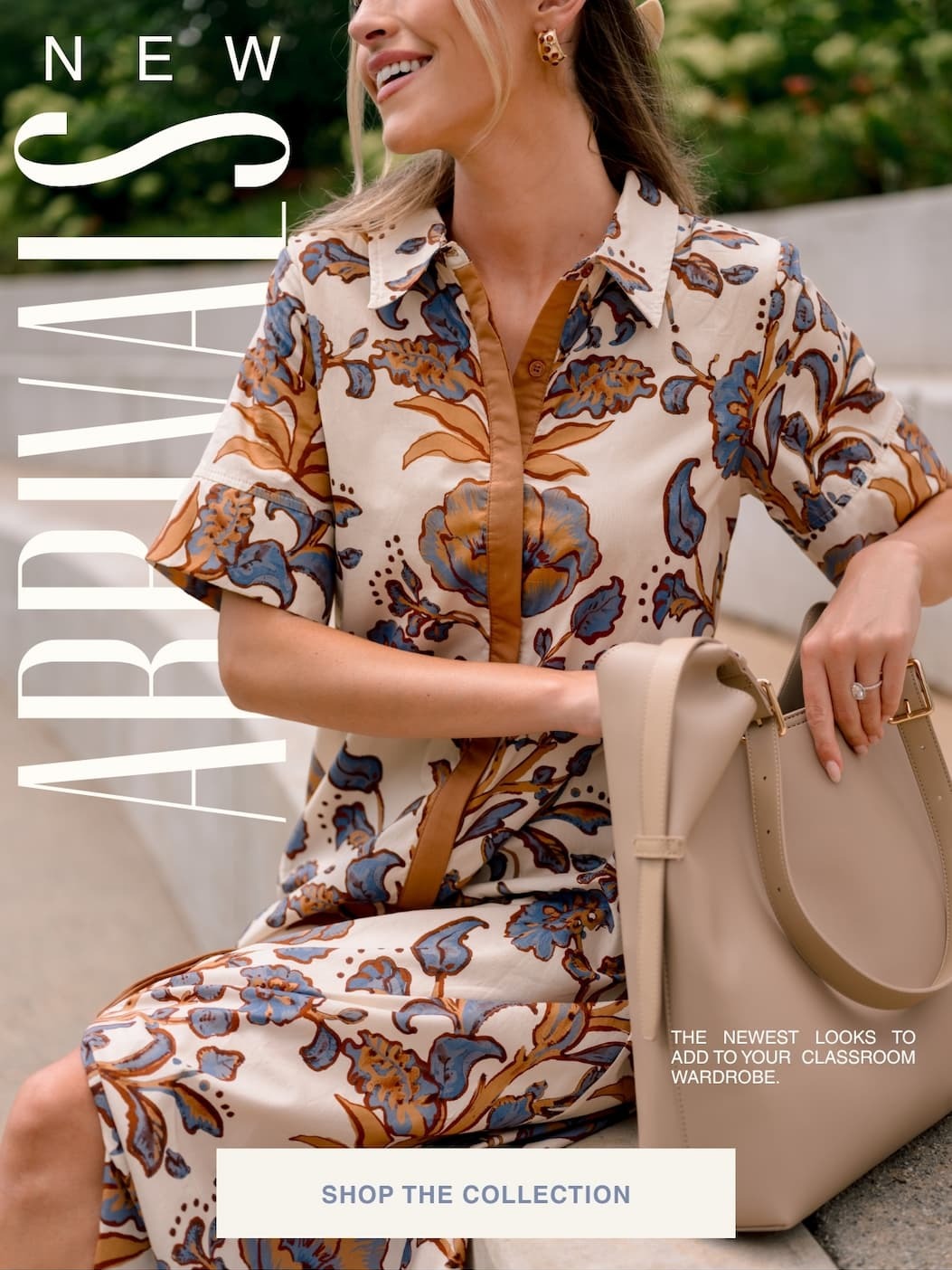 "New Arrivals. The newest looks to add to your classroom wardrobe. Shop the Collection."