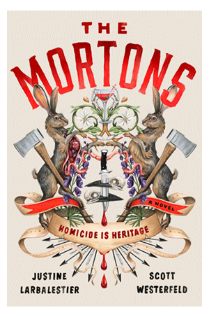 Book cover for the mortons a novel justine larbalestier