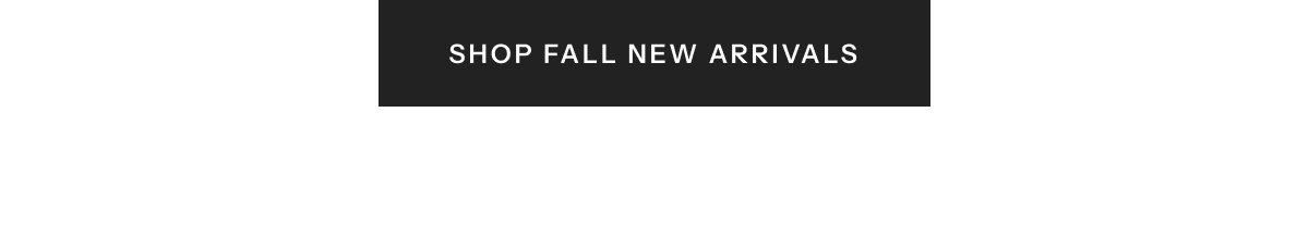 Fall New Arrivals
