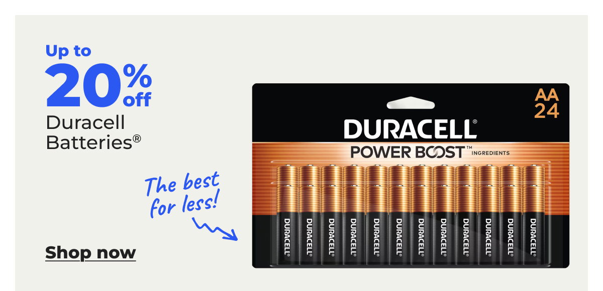 Up to 20% off Duracell® Batteries - Shop now