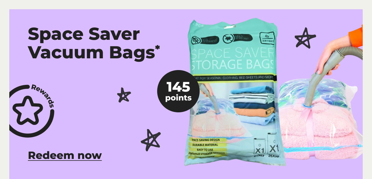 Space Saver Vacuum Bags* - Redeem now