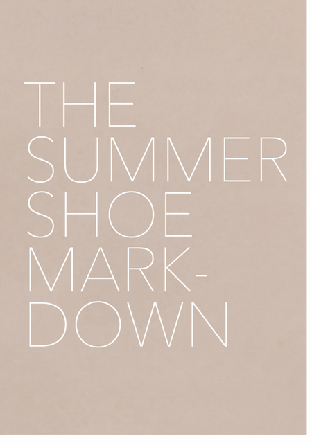 The Summer Shoe Mark Down