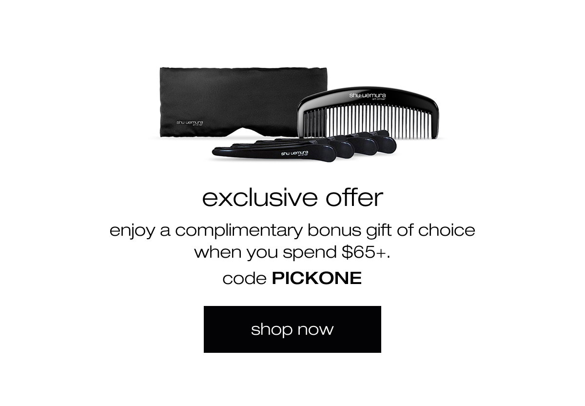 exclusive offer enjoy a bonus gift when you spend $65.