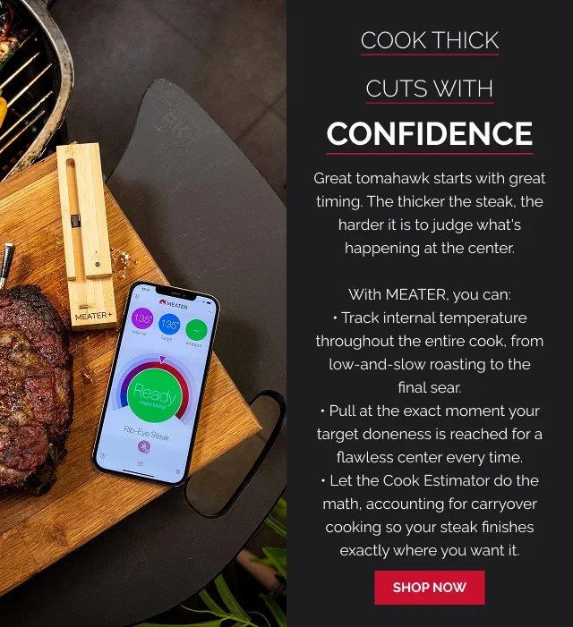 Cook Thick Cuts with Confidence 