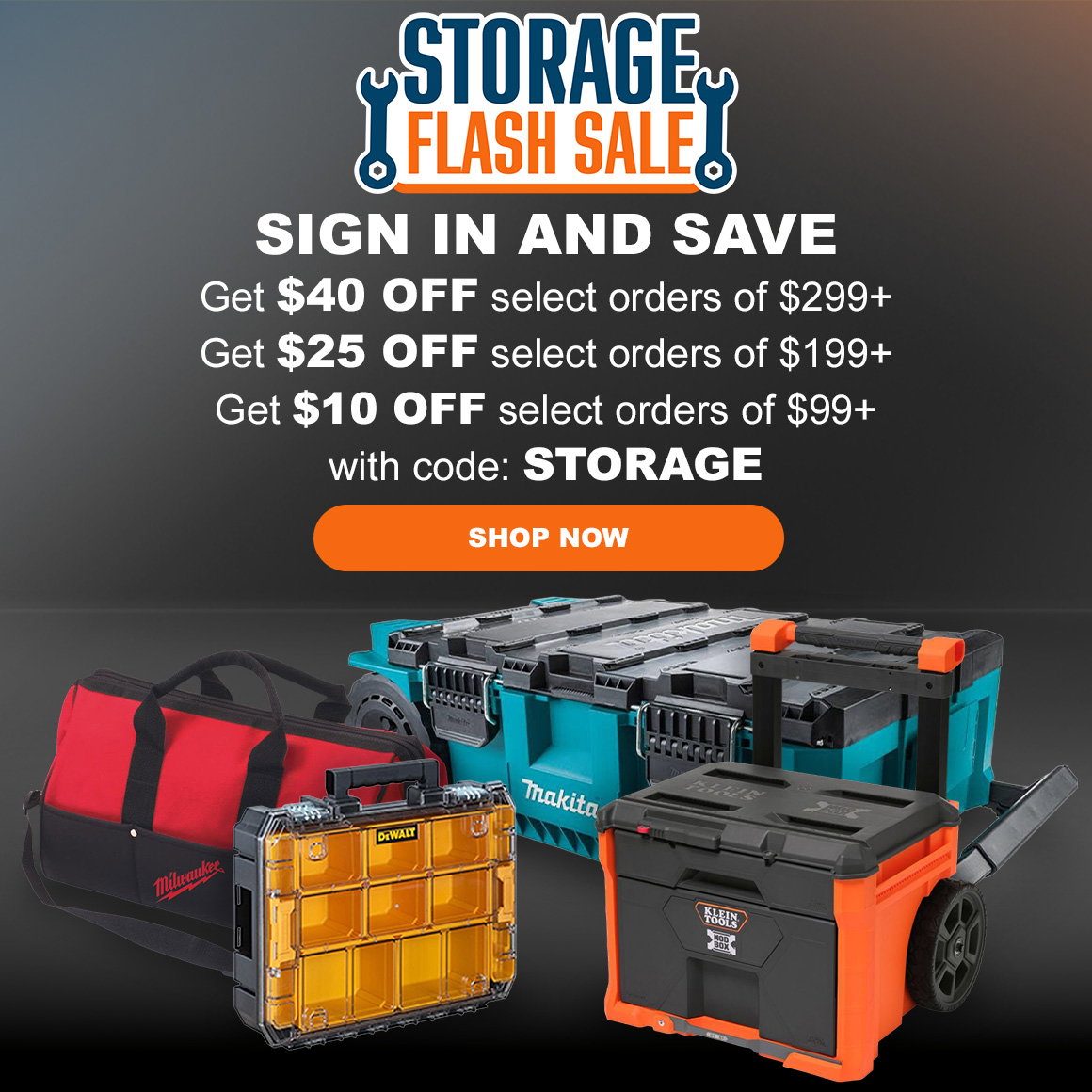 STORAGE FLASH SALE | MAKE ROOM FOR LESS | Get $40 OFF select orders of $299+ Get $25 OFF select orders of $199+ Get $10 OFF select orders of $99+ with code: STORAGE | SHOP NOW