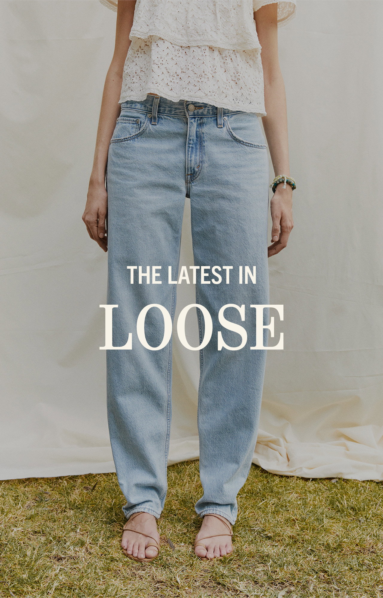 THE LATEST IN LOOSE