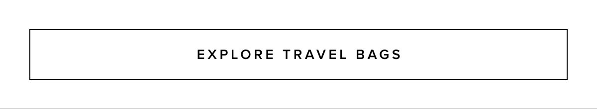 Shop Travel Bags >