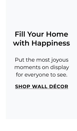 Fill Your Home with Happiness - Put the most joyous moments on display for everyone to see.