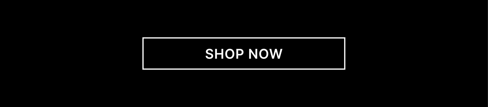 [Shop Now]
