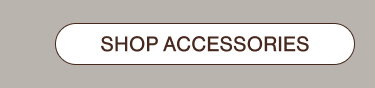 SHOP ACCESSORIES