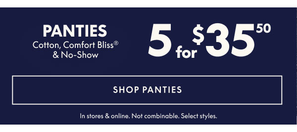Panties 5 for $35.50