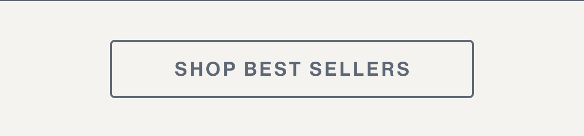 SHOP BEST SELLERS