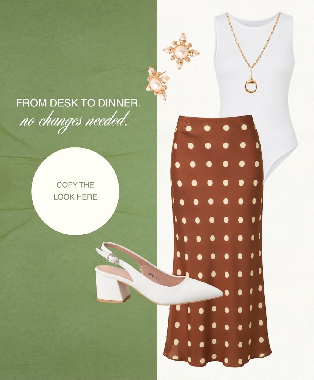 "From desk to dinner. No changes needed. Copy the look here."