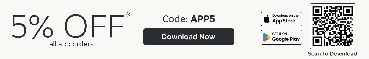5% OFF* all app orders | Use code: APP5 | Download Now