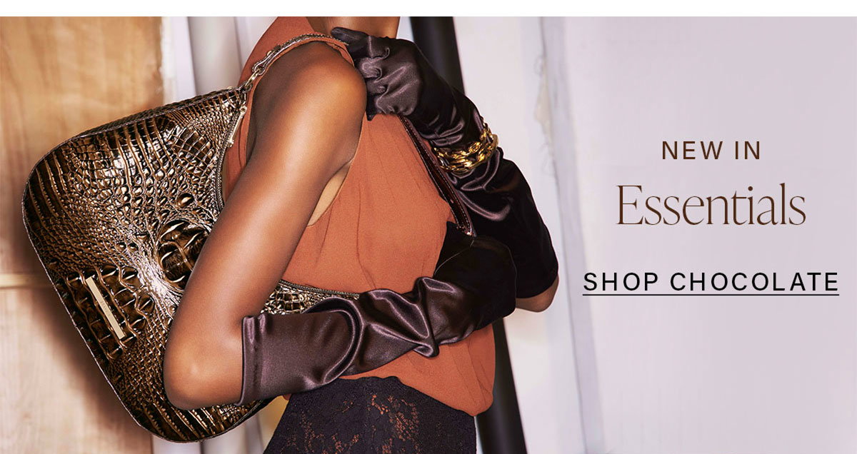 NEW IN Essentials SHOP CHOCOLATE