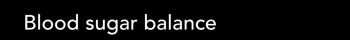 Blood sugar balance