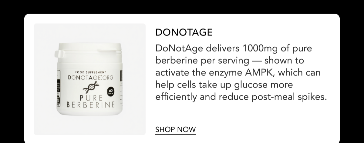 DoNotAge Berberine - 1000mg pure berberine per serving. Shop now