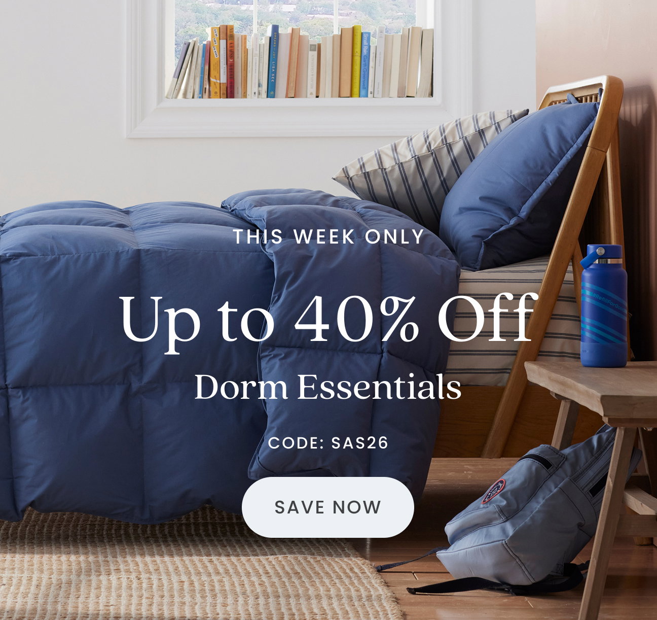 Up to 40% Off Dorm Essentials
