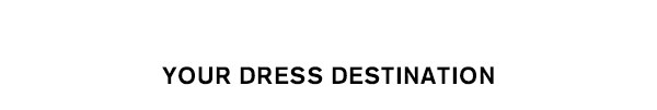 Your Dress Destination