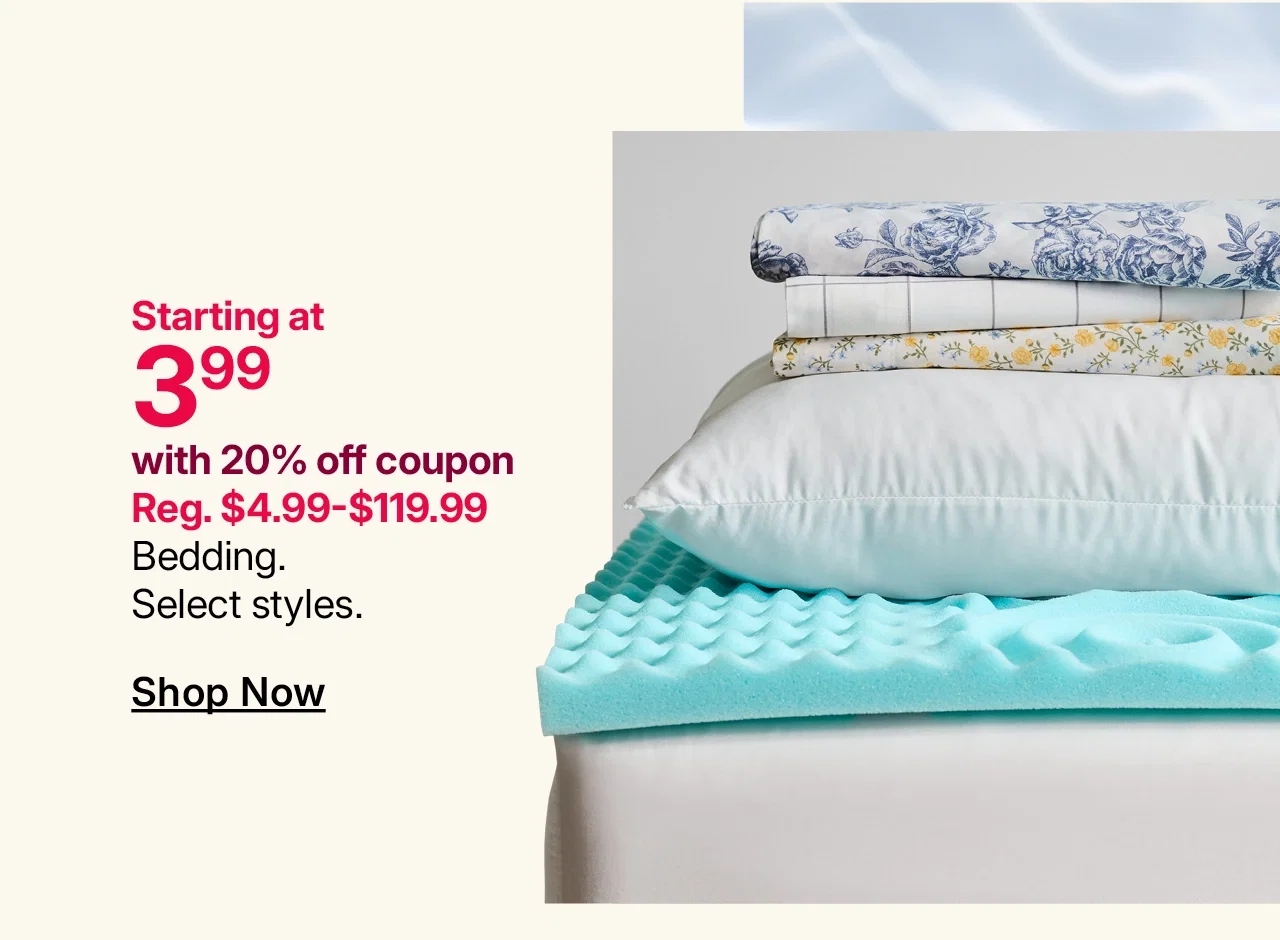 starting at 3.99 bedding with 20% off coupon