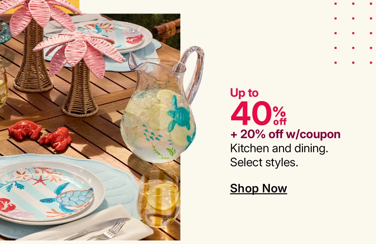 up to 40% off kitchen and dining plus 20% off with coupon