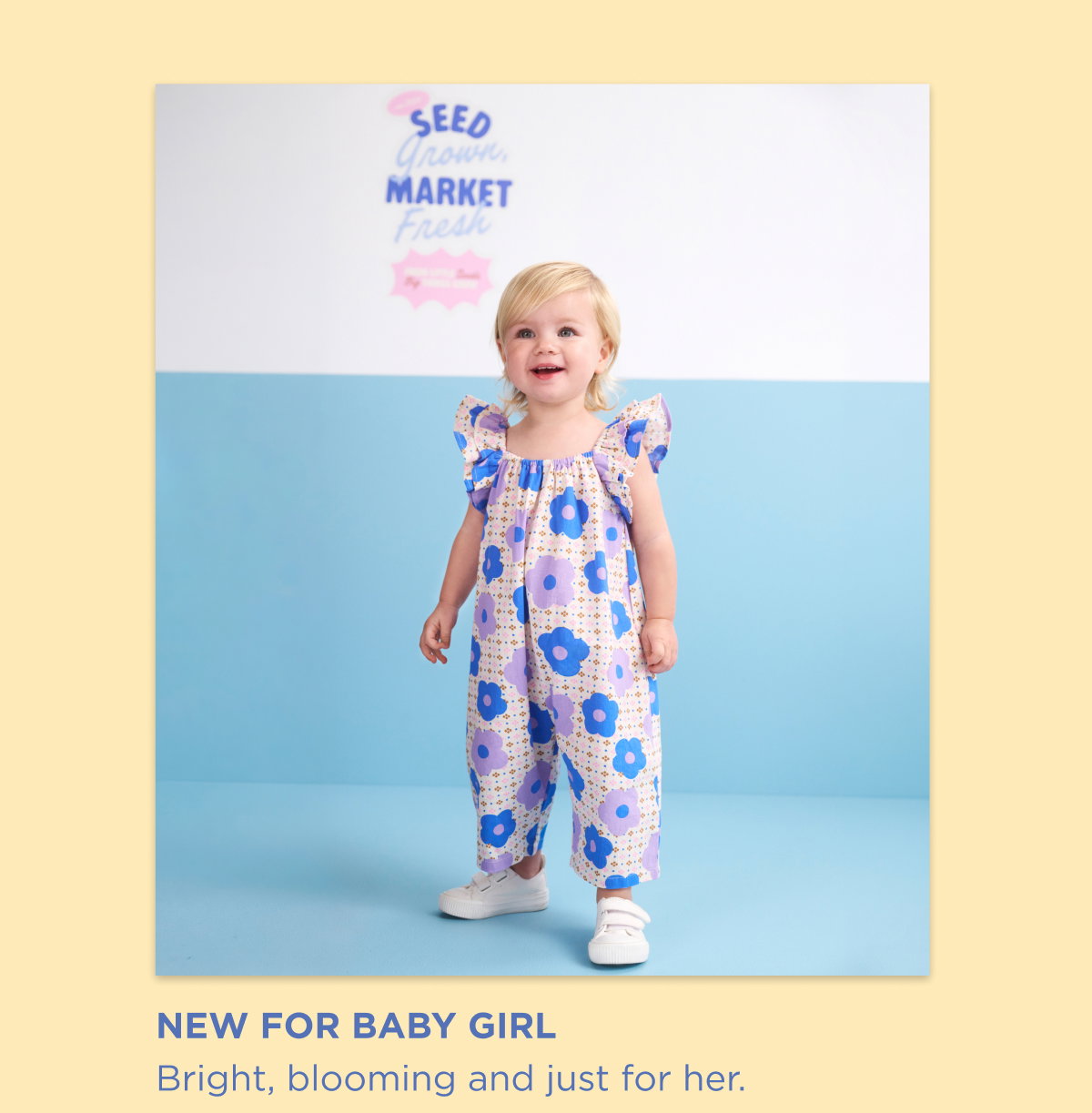 New Baby Girl Arrivals. Bright, blooming and just for her. Shop Now.