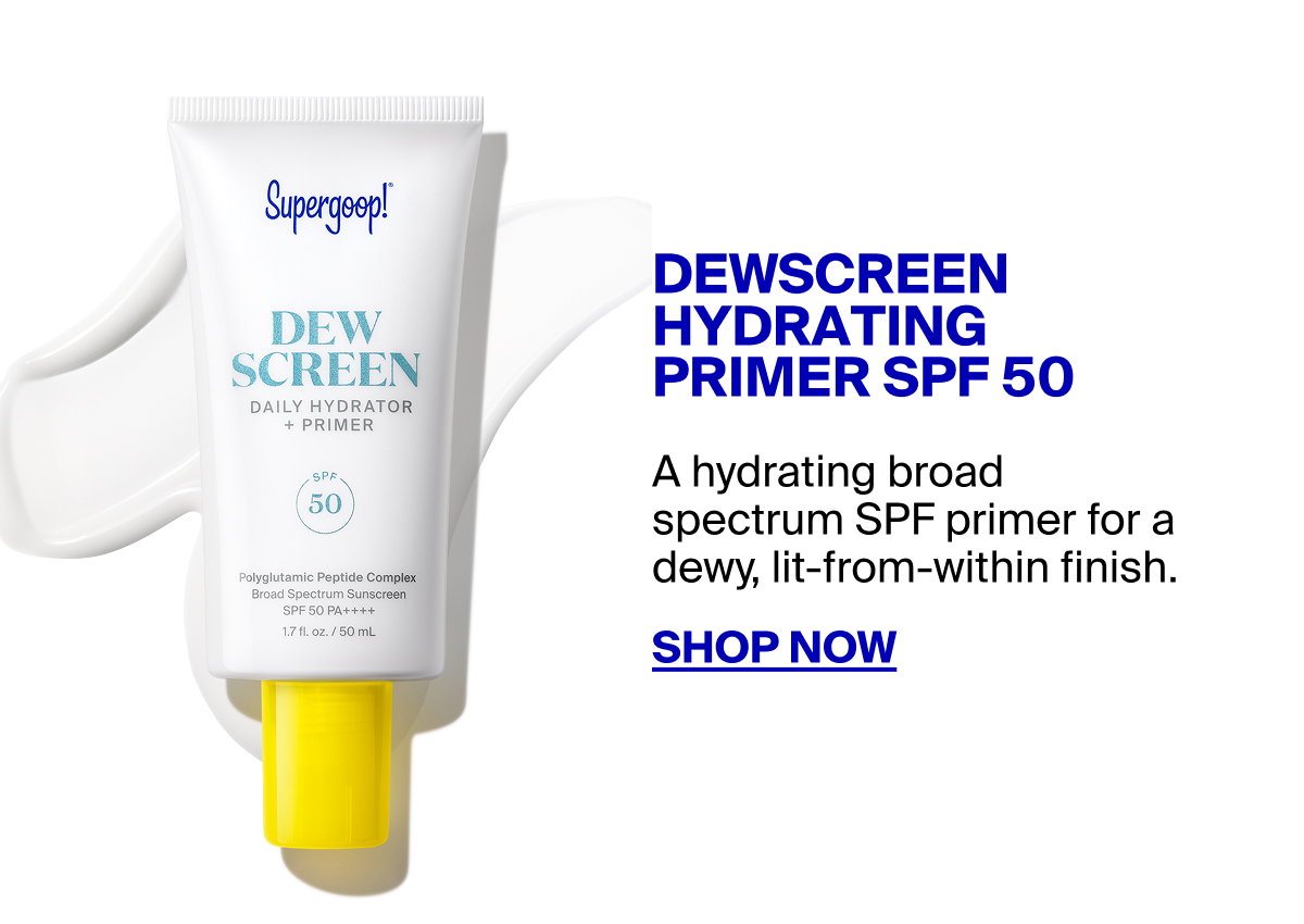 Shop Dewscreen SPF 50