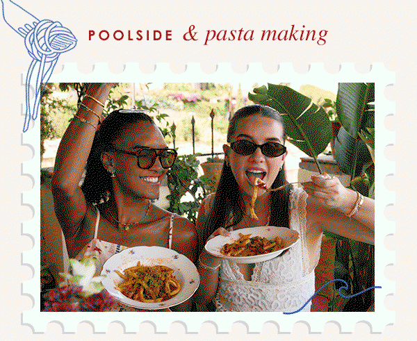 Poolside & pasta making