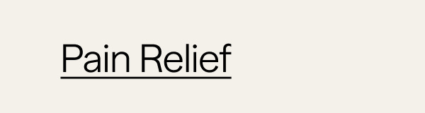 Pain Relief