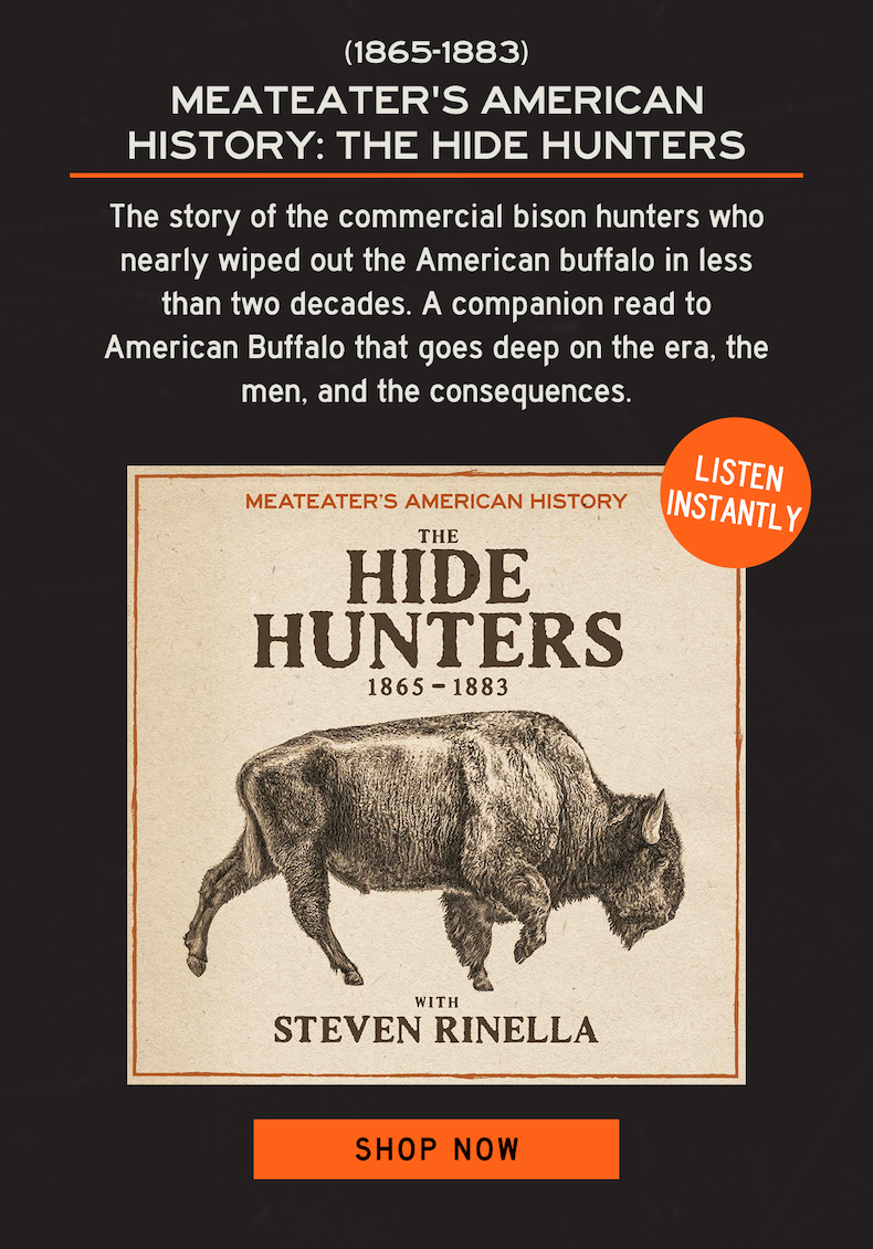 MeatEater's American History: The Hide Hunters