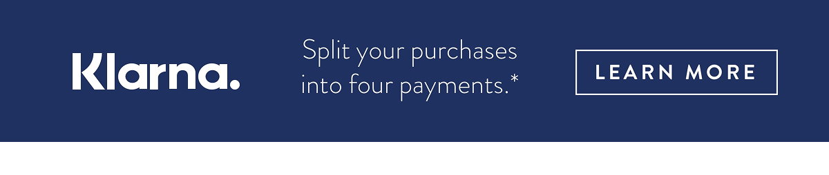 Klarna Split your purchases into four paymetns. 