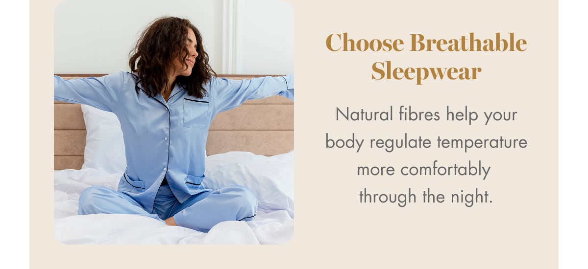 Choose breathable sleepwear