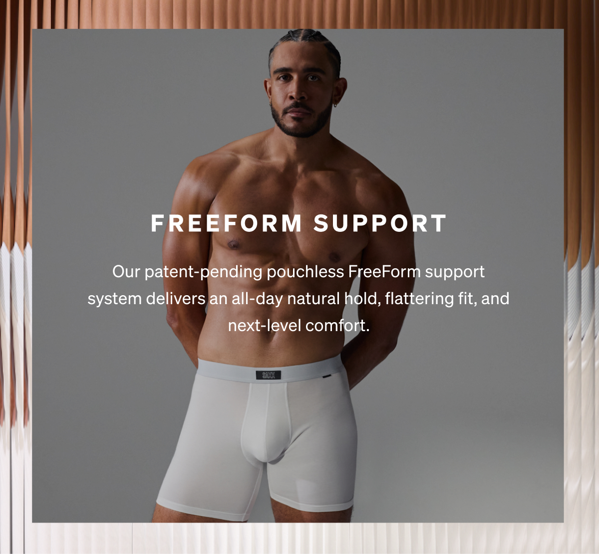 SAXX FREE: Pouchless FreeForm support.