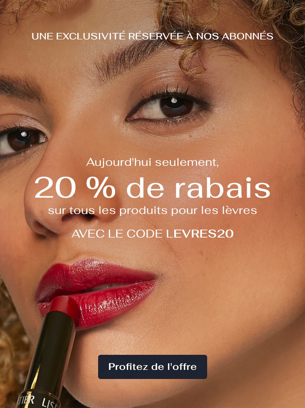 20% de rabais sur tous les produits lèvres