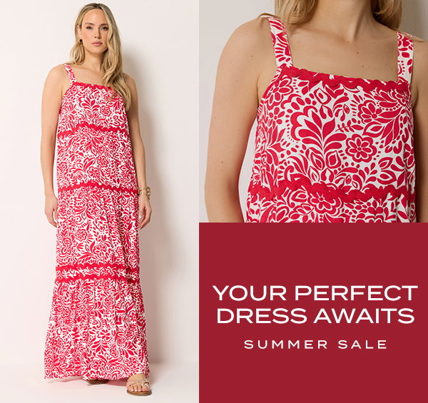 YOUR PERFECT DRESS AWAITS