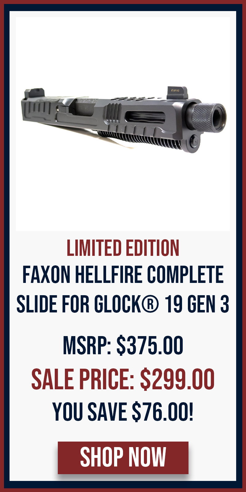 LIMITED EDITION: FAXON HELLFIRE COMPLETE SLIDE FOR GLOCK® 19 GEN 3