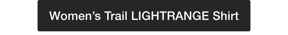 Women’s Trail LIGHTRANGE Shirt