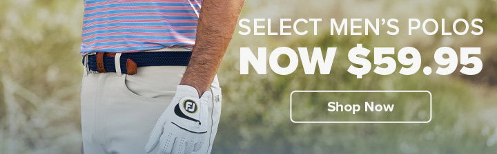 Select Men's Polos now $59.95