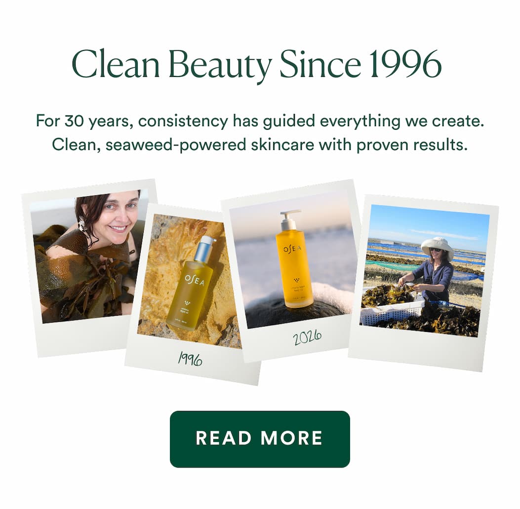 For 30 years, consistency has guided everything we create. Clean, seaweed-powered skincare with proven results.
