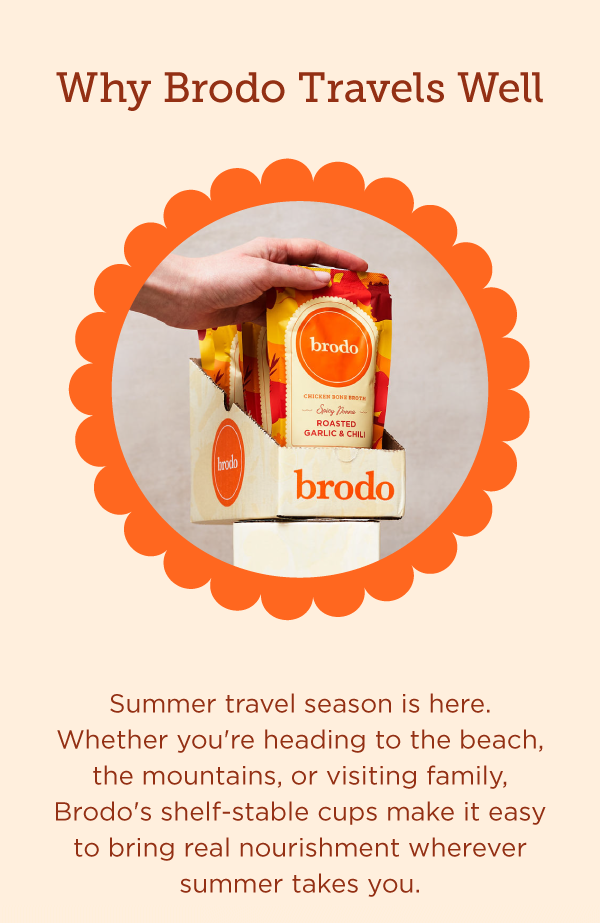 Why Brodo travels well