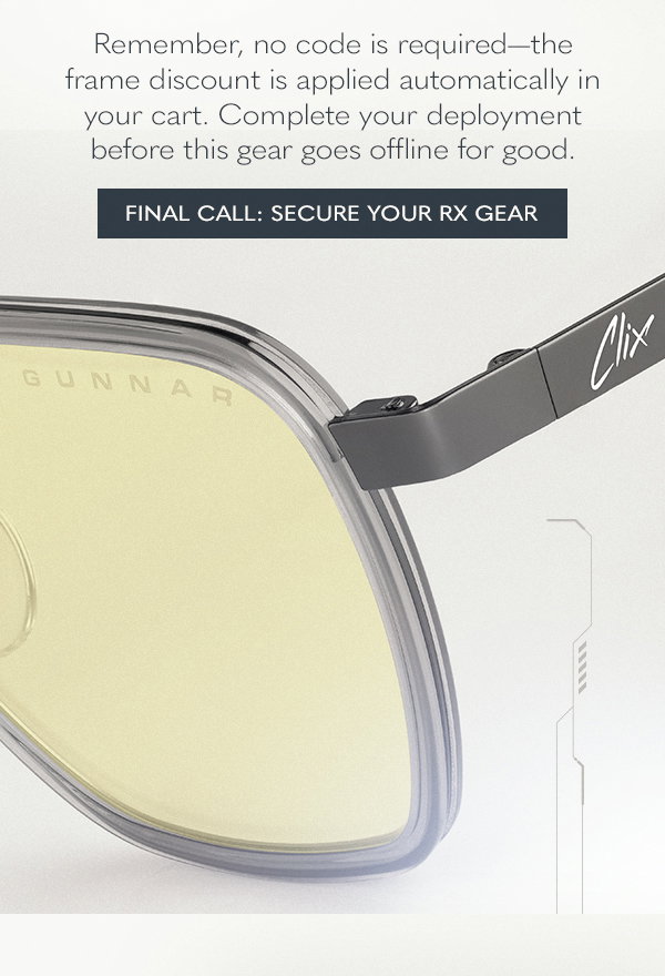 Remember, no code is required - the frame discount is applied automatically in your cart. Complete your deployment before this gear goes offline for good. Final call: secure your Rx gear.