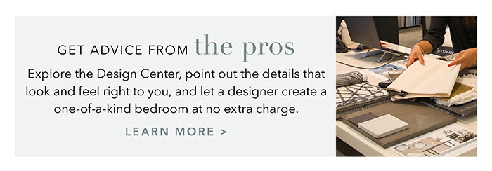 Get advice from the pros | Learn more >