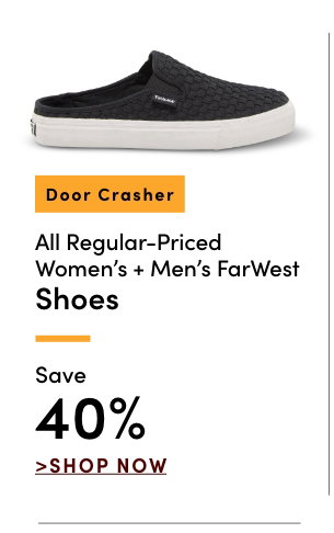 Door Crasher All Regular-Priced Women's + Men's FarWest Shoes Save 40%