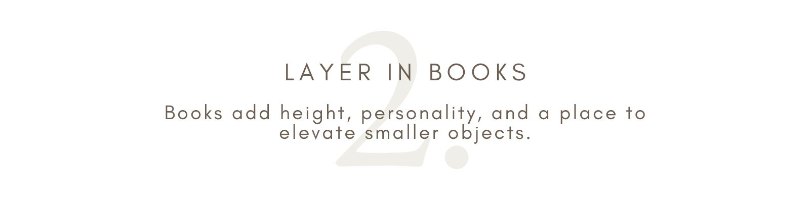 2. Layer in Books