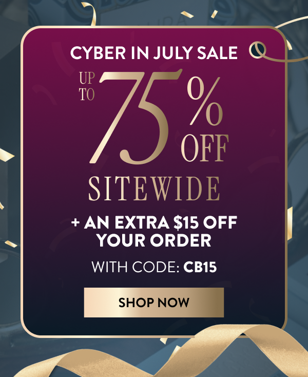 Up To 75% Off Sitewide + An Extra $15 Off Your Order Code: CB15 | Shop Now