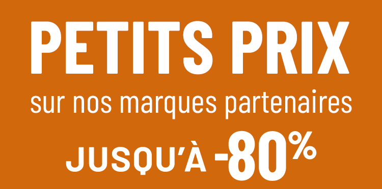 Petits prix de nos marques partenaires jusqu'à moins 80 pour cent