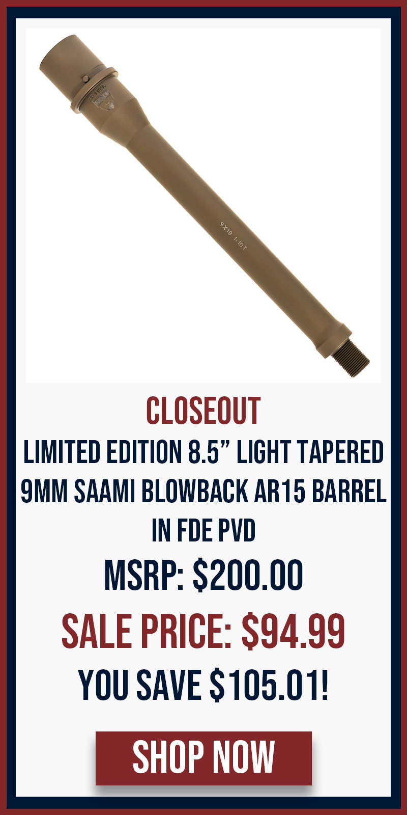 CLOSEOUT: Faxon Limited Edition 8.5'', Light Tapered, 9mm SAAMI, No Gas Port, FDE PVD AR-15 Barrel, FDE PVD